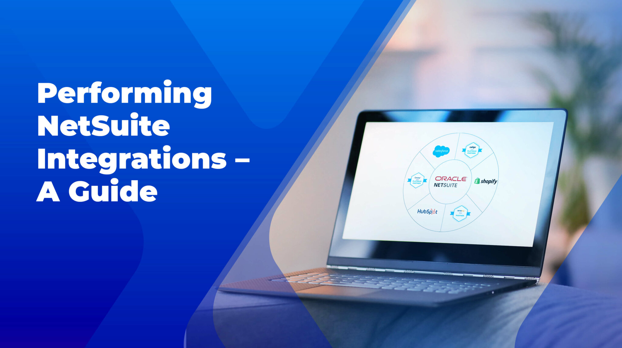 A Comprehensive NetSuite Integration Guide for Your Business