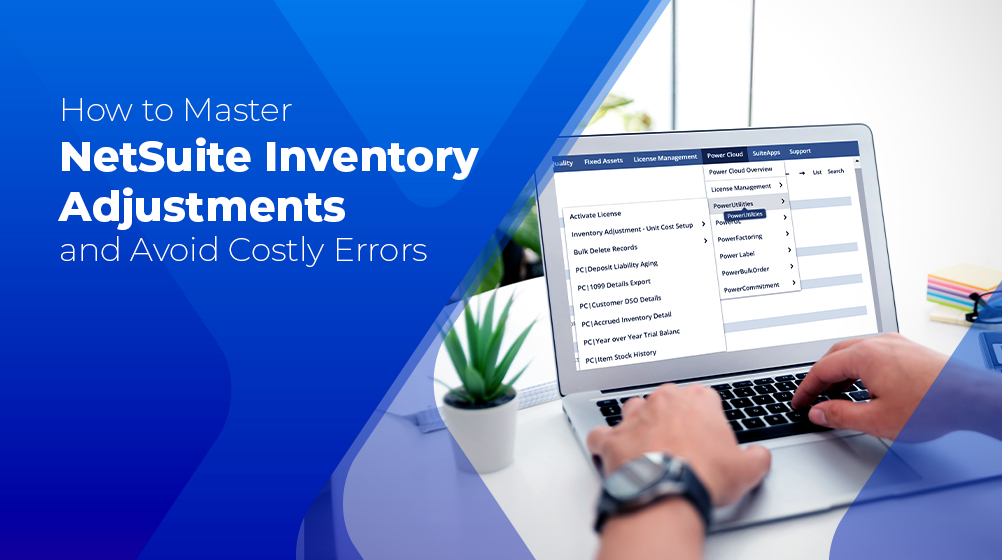 NetSuite Inventory Adjustments