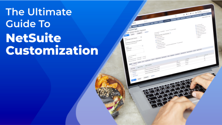 The Ultimate Guide to NetSuite Customization