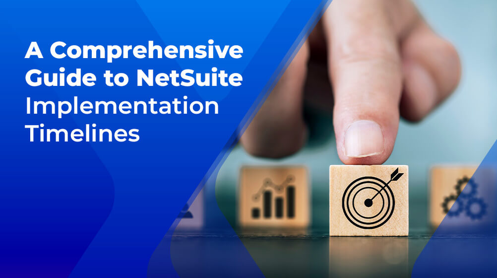 NetSuite Implementation Timelines